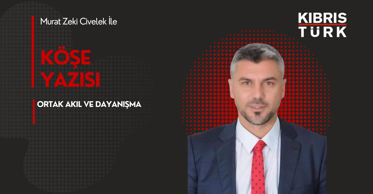 Ortak Akıl ve Dayanışma